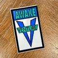 Venture Awake VINTAGE NOS Sticker 3.25"