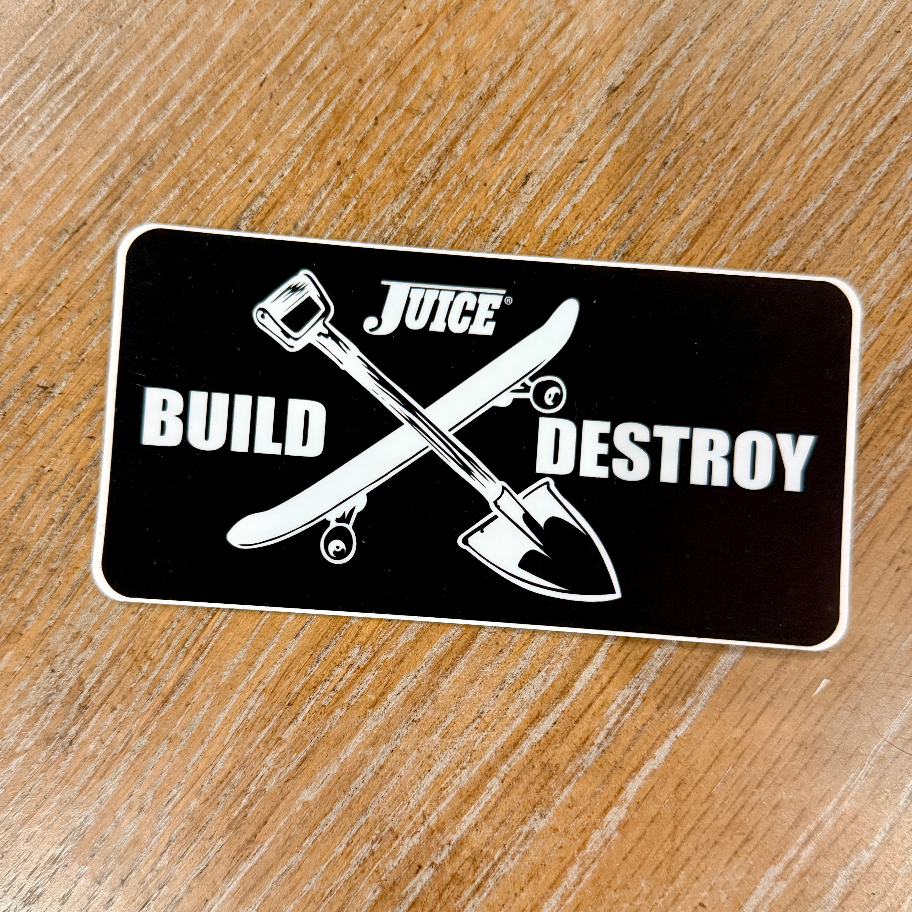 Build & Destroy JUICE Sticker 5"