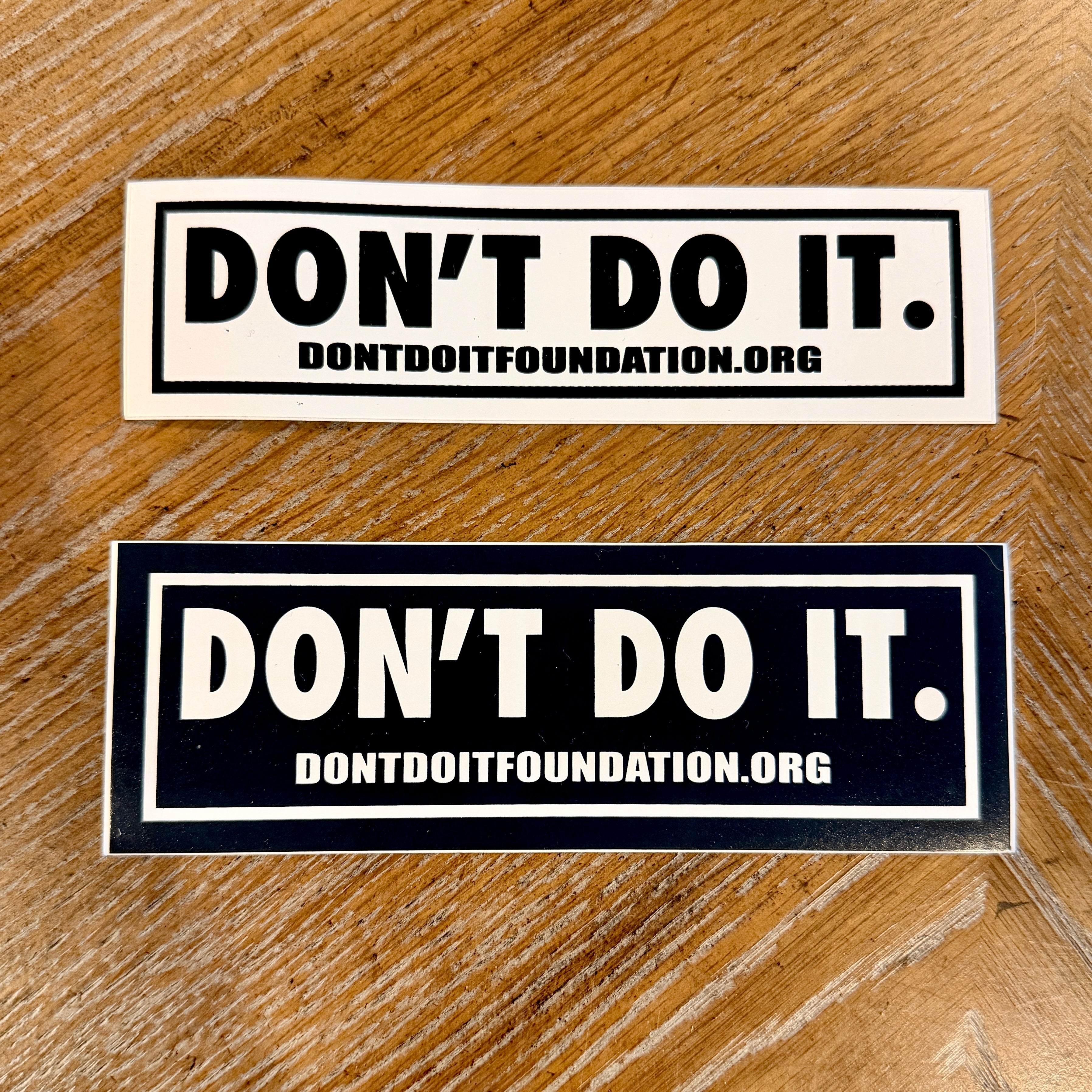 DON'T DO IT Vintage, NOS Stickers 6"